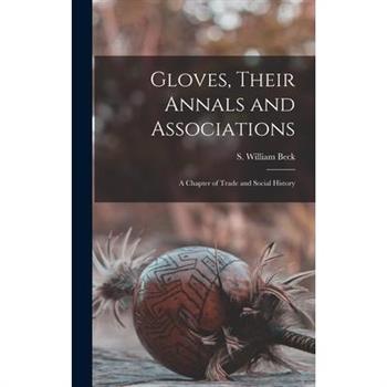 Gloves, Their Annals and Associations