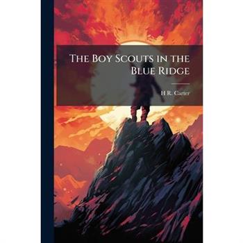 The Boy Scouts in the Blue Ridge