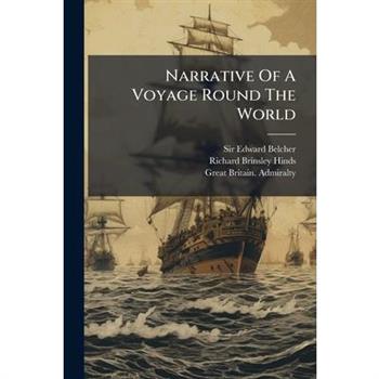 Narrative Of A Voyage Round The World