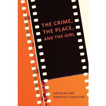 The Crime, The Place, and The Girl