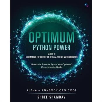 Optimum - Python Power - Series III - Unleashing the Potential of Data Science with Libraries