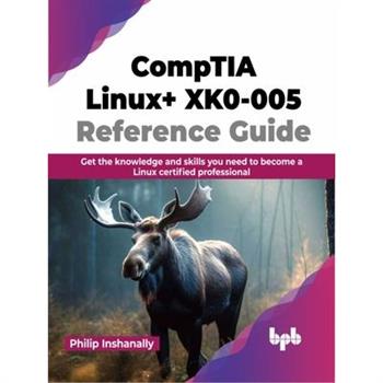 CompTIA Linux+ XK0-005 Reference Guide