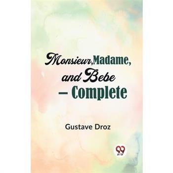 Monsieur, Madame, And Bebe - Complete