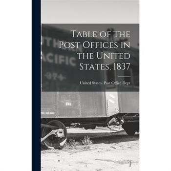 Table of the Post Offices in the United States, 1837