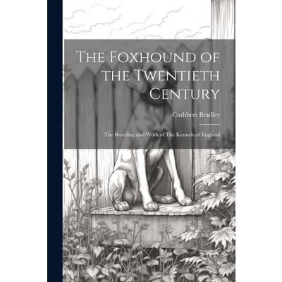 The Foxhound of the Twentieth Century