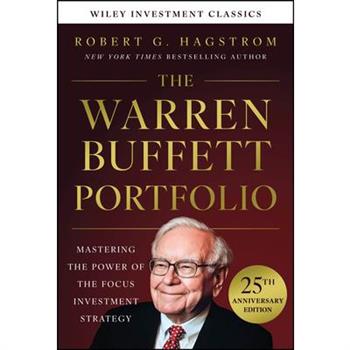 The Warren Buffett Portfolio, 25th Anniversary Edition, a Wiley Investment Classic