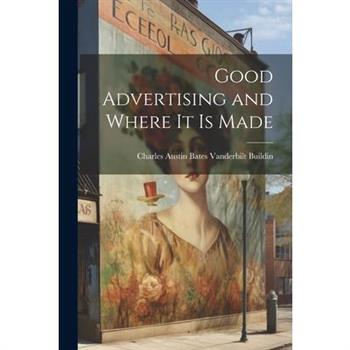Good Advertising and Where it is Made
