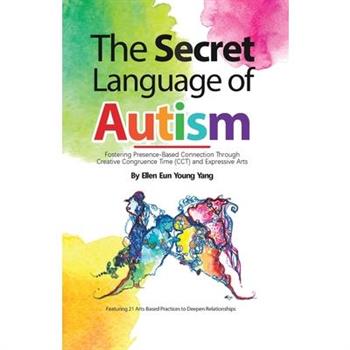 The Secret Language of Autism