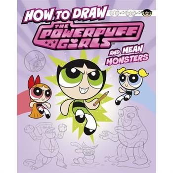 How to Draw the Powerpuff Girls and Mean Monsters