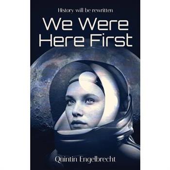 We Were Here First