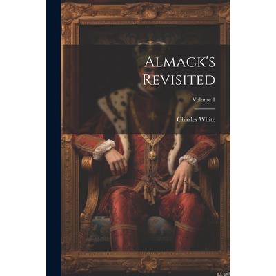 Almack's Revisited; Volume 1