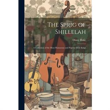 The Sprig of Shillelah