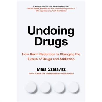 Undoing Drugs