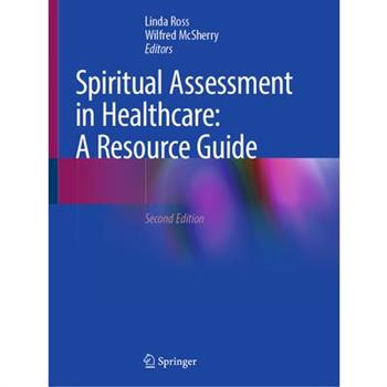 Spiritual Assessment in Healthcare: A Resource Guide
