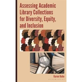 Assessing Academic Library Collections for Diversity, Equity, and Inclusion