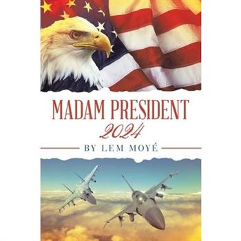 Madam President