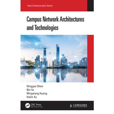 Campus Network Architectures and Technologies
