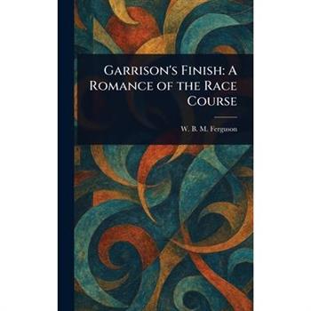 Garrison's Finish