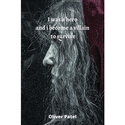 I was a hero and i become a villain to survive