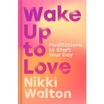Wake Up to Love