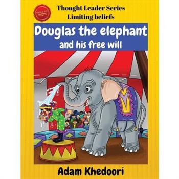 Douglas the elephant and his free will