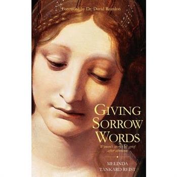 Giving Sorrow Words Galley