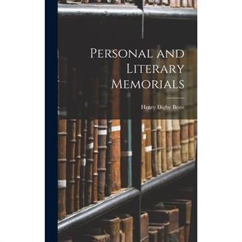 Personal and Literary Memorials
