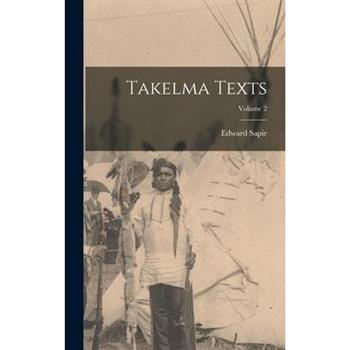 Takelma Texts; Volume 2