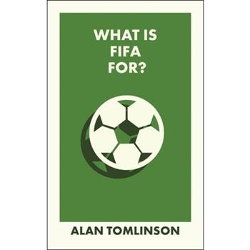 What Is Fifa For?