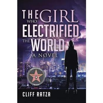 The Girl Who Electrified the World