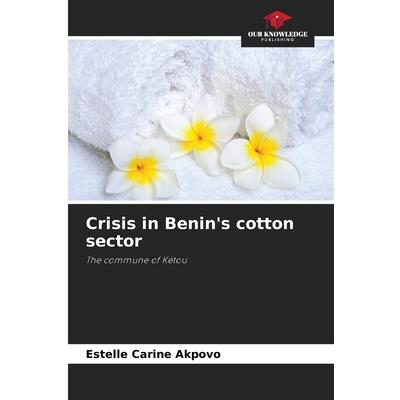 Crisis in Benin’s cotton sector