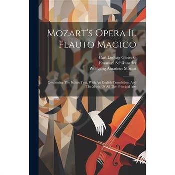 Mozart's Opera Il Flauto Magico