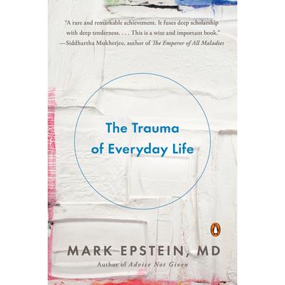 The Trauma of Everyday Life