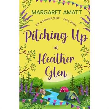 Pitching Up at Heather Glen
