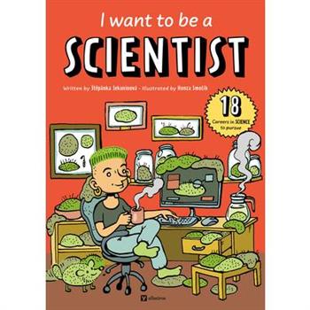I Want to Be a Scientist