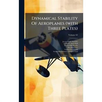 Dynamical Stability Of Aeroplanes (with Three Plates)