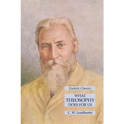 What Theosophy Does for Us