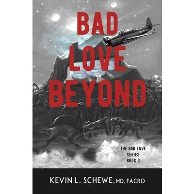 Bad Love Beyond