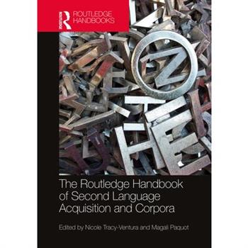The Routledge Handbook of Second Language Acquisition and Corpora