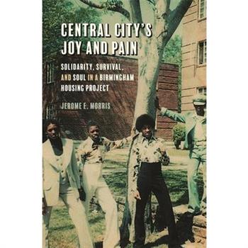 Central City’s Joy and Pain