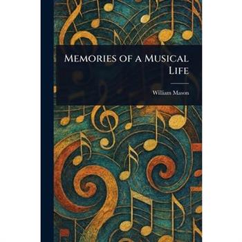 Memories of a Musical Life