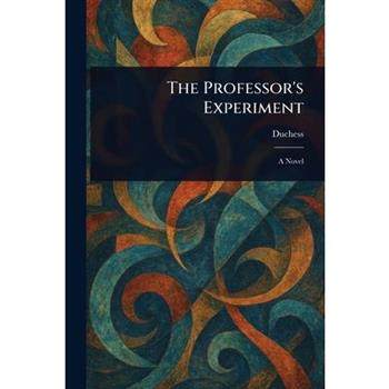 The Professor's Experiment