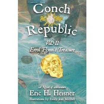Conch Republic vol. 2, Errol Flynn’s Treasure