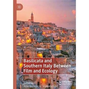 Basilicata and Southern Italy Between Film and Ecology