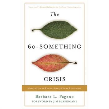 The 60-Something Crisis