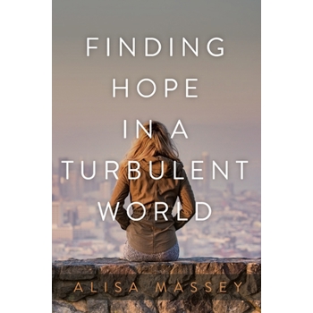 Finding Hope in a Turbulent World
