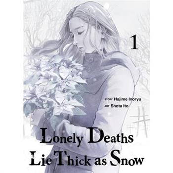 Lonely Deaths Lie Thick as Snow 1