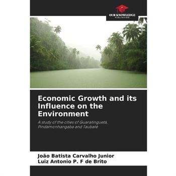 Economic Growth and its Influence on the Environment