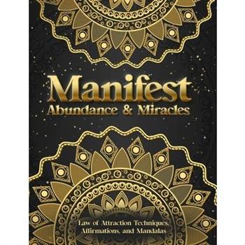 Manifest Abundance & Miracles