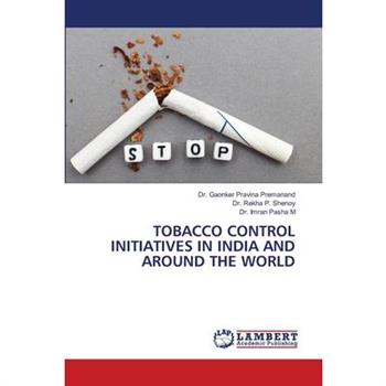 Tobacco Control Initiatives in India and Around the World